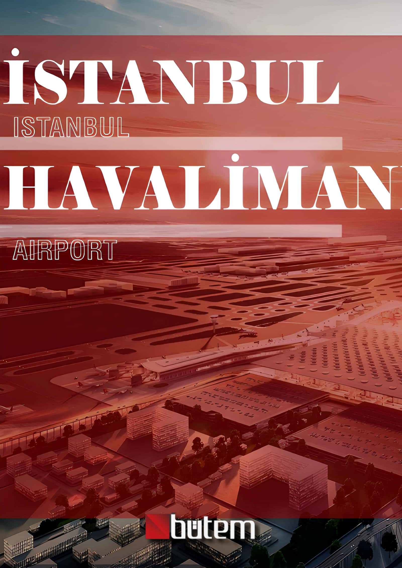 İstanbul Havalimanı Sunumu - Bütem Metal